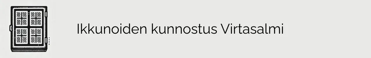 Ikkunoiden kunnostus Virtasalmi